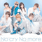 No cry No more (Single) - AAA (Attack All Around, Triple A)