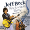 Rock 'n' Roll Party - Honoring Les Paul (Exclusive 2 CDs Set - CD 2: Intimate Live Performance from The Grammy Museum, Los Angeles, CA - April 2010) - Jeff Beck Group (Beck, Jeff)