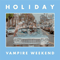 Holiday (Single) - Vampire Weekend