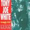 Groupy Girl - Tony Joe White