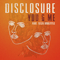 You & Me (Feat.) - Disclosure (GBR)