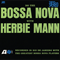 Do The Bossa Nova With Herbie Mann (LP) - Herbie Mann (Herbert Jay Solomon)