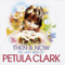 Then And Now - Petula Clarck (Clark, Petula Sally Olwen / Petula Clarke)