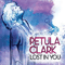 Lost In You - Petula Clarck (Clark, Petula Sally Olwen / Petula Clarke)