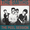 The Peel Sessions (EP) - Smiths (The Smiths, Mike Joyce, Andy Rourke, Morrissey, Johnny Marr, Craig Gannon)