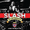 Living The Dream Tour (feat. Myles Kennedy And The Conspirators) - Slash (Saul Hudson, Slash's Snakepit)