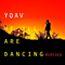 We All Are Dancing (Remix EP) - YOAV