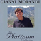 The Platinum Collection (CD 1) - Gianni Morandi (Morandi, Gianni / Gian Luigi Morandi)