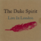 Live In London (Single) - Duke Spirit (The Duke Spirit)