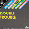 Double Trouble (Single)