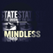 Mindless (Single) - State Of The Union