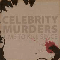 Time To Kill Space - Celebrity Murders