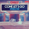 Come Let's Go / Springtime (Single) - Chilly