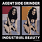 Industrial Beauty Extended (CD 1) - Agent Side Grinder