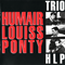 Trio HLP: Daniel Humair, Eddy Louiss, Jean-Luc Ponty (CD 1) - Jean-Luc Ponty (Ponty, Jean-Luc)