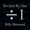 Divided By One - Billy Sherwood (Sherwood, Billy / William Wyman Sherwood)