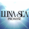 Promise (online release) - Luna Sea