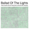 Ballad Of The Lights (Single) - Arthur Russell (Russell, Charles Arthur Jr.)