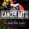 The Spark That Moves - Cancer Bats (Bat Sabbath)
