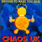 Enough To Make You Sick - Chaos UK (Chaos)