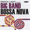Big Band Bossa Nova & Let's Dance The Bossa Nova