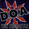 Win The Battle - D.O.A.