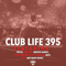 Club Life 395 (2014-10-26): Hour 1 - Tiësto (DJ Tiesto  / DJ Tiësto / Tijs Michiel Verwest)
