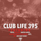 Club Life 395 (2014-10-26): Hour 2 - Tiësto (DJ Tiesto  / DJ Tiësto / Tijs Michiel Verwest)