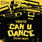 Can U Dance (To My Beat) - Tiësto (DJ Tiesto  / DJ Tiësto / Tijs Michiel Verwest)