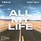 All My Life - Tiësto (DJ Tiesto  / DJ Tiësto / Tijs Michiel Verwest)