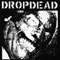 Dropdead & Rupture - Split EP - Dropdead (Drop Dead)