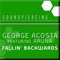 George Acosta feat. Aruna - Fallin Backwards (Remixes) (feat.) - George Acosta (Jorge Luis Acosta)