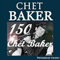 150 Chet Baker (Remastered Version, CD 1) - Chet Baker (Baker, Chet /Chesney Henry Baker Jr.)
