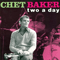 Two a Day - Chet Baker (Baker, Chet /Chesney Henry Baker Jr.)