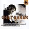 Why Shouldn't You Cry, 1979-1987 - Chet Baker (Baker, Chet /Chesney Henry Baker Jr.)