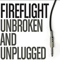 Unbroken and Unplugged (EP) - Fireflight