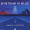 Magic Mystery (Single) - Systems In Blue