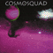 Cosmosquad - Cosmosquad