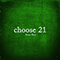 Choose 21