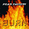Burn - Fear Factory