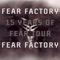 Fifteen Years Of Fear toursampler (Sampler) - Fear Factory