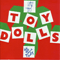Dig That Groove Baby (Reissue) - Toy Dolls (The Toy Dolls)