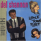 Little Town Flirt - Del Shannon (Shannon, Del / Charles Weedon Westover)