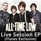 Live Session Ep (Itunes Exclusive) - All Time Low