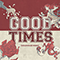 Good Times (Goldhouse Remix Single)