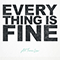 Everything Is Fine (Single)