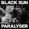 Paralyser - Black Sun (GBR)