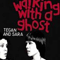 Walking With A Ghost (Single) - Tegan and Sara (Sara Quin, Tegan Quin)