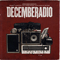 DecembeRadio (Deluxe Edition) - DecembeRadio