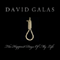 The Happiest Days of My Life - David Galas (Galas, David)